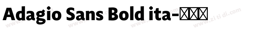 Adagio Sans Bold ita字体转换 Adagio Sans Bold ita字体转换